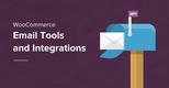 WooCommerce Email Tools and Integrations