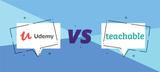 Udemy vs Teachable: A Comparison of Online Course Selling Heavyweights