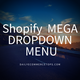 How to make a New Shopify Mega Drop down menu | 2018