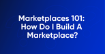 eCommerce Marketplaces 101: How Can I Leverage Them?