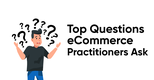 Top 10 eCommerce Buyer Questions