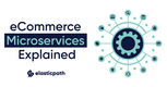 eCommerce Microservices Explained: The Good, the Bad, and the Ugly